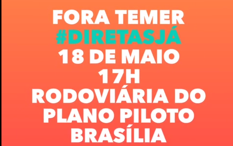 FORA TEMER #DIRETASJA 18 DE MAIO 17 HRS RODOVIARIA DO PLANO PILOTO BRASÍLIA