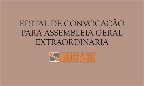 EDITAL DE CONVOCAÇÃO PARA ASSEMBLEIA GERAL  EXTRAORDINÁRIA 