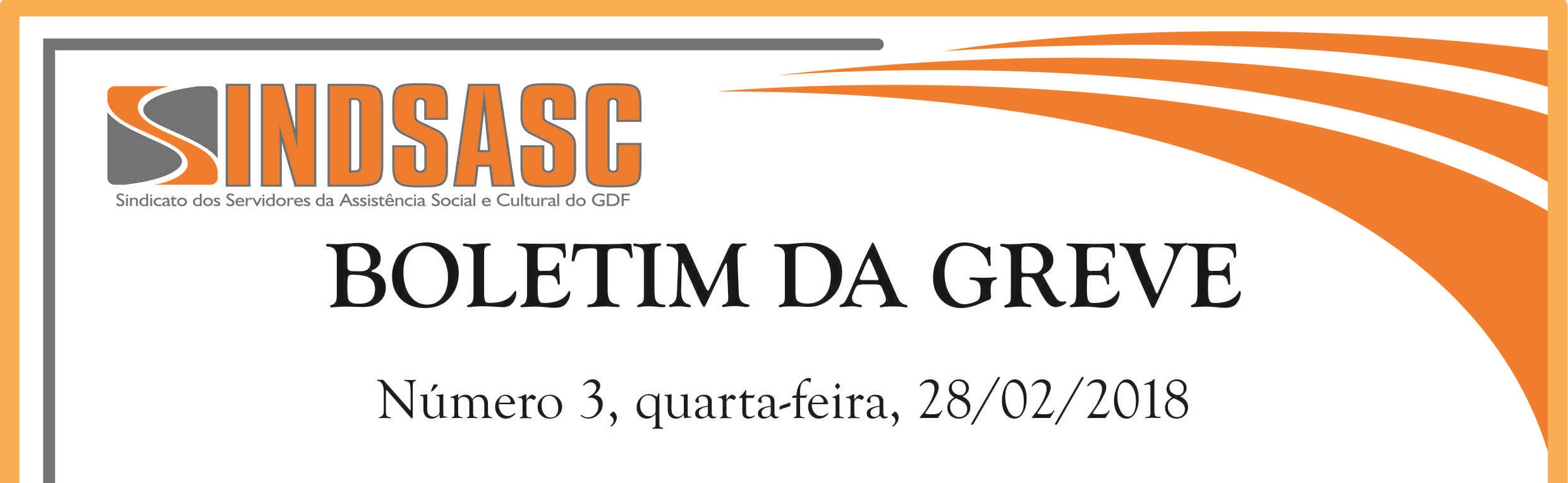 BOLETIM DA GREVE - NÚMERO 3 - QUARTA-FEIRA - 28/02/2018