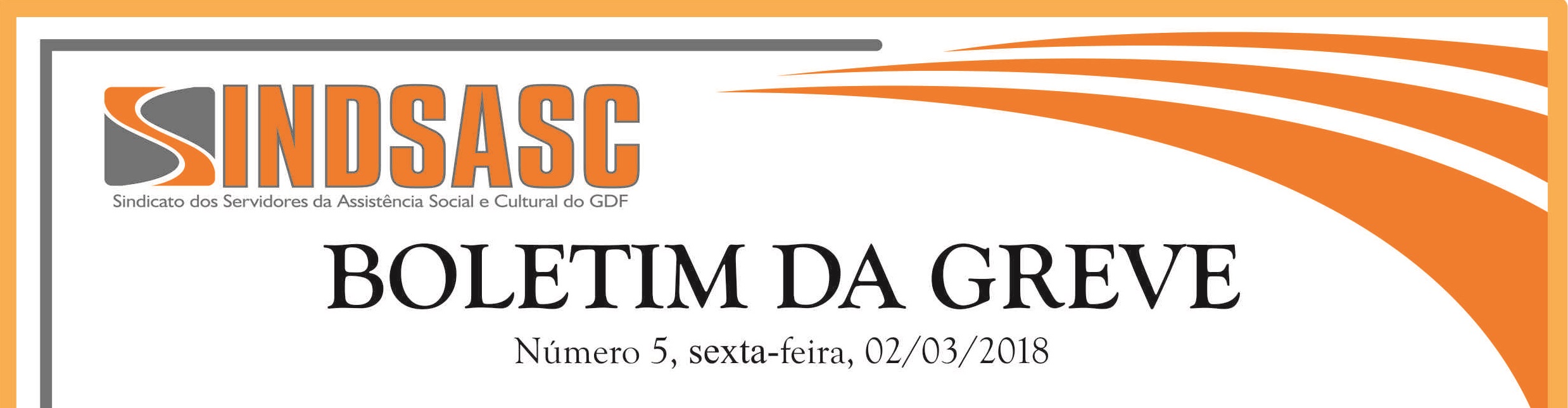 BOLETIM DA GREVE - NÚMERO 5 - SEXTA-FEIRA - 02/03/2018