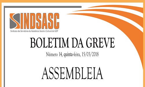 BOLETIM DA GREVE - NÚMERO 14 - QUINTA-FEIRA - 15/03/2018