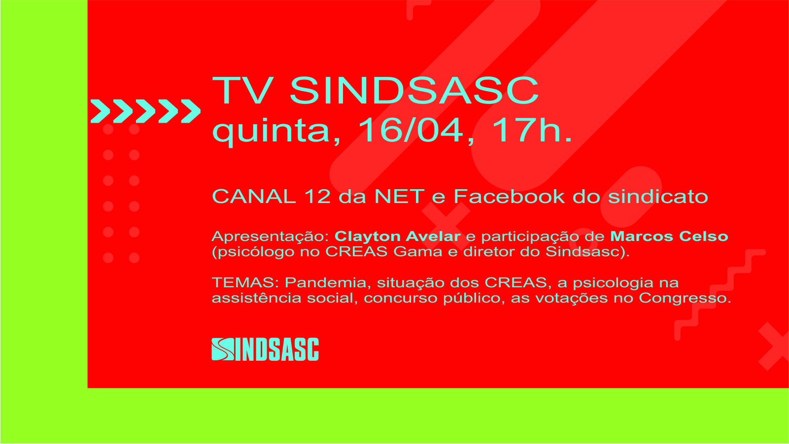 TV SINDSASC, quinta, 16/04, 17h.