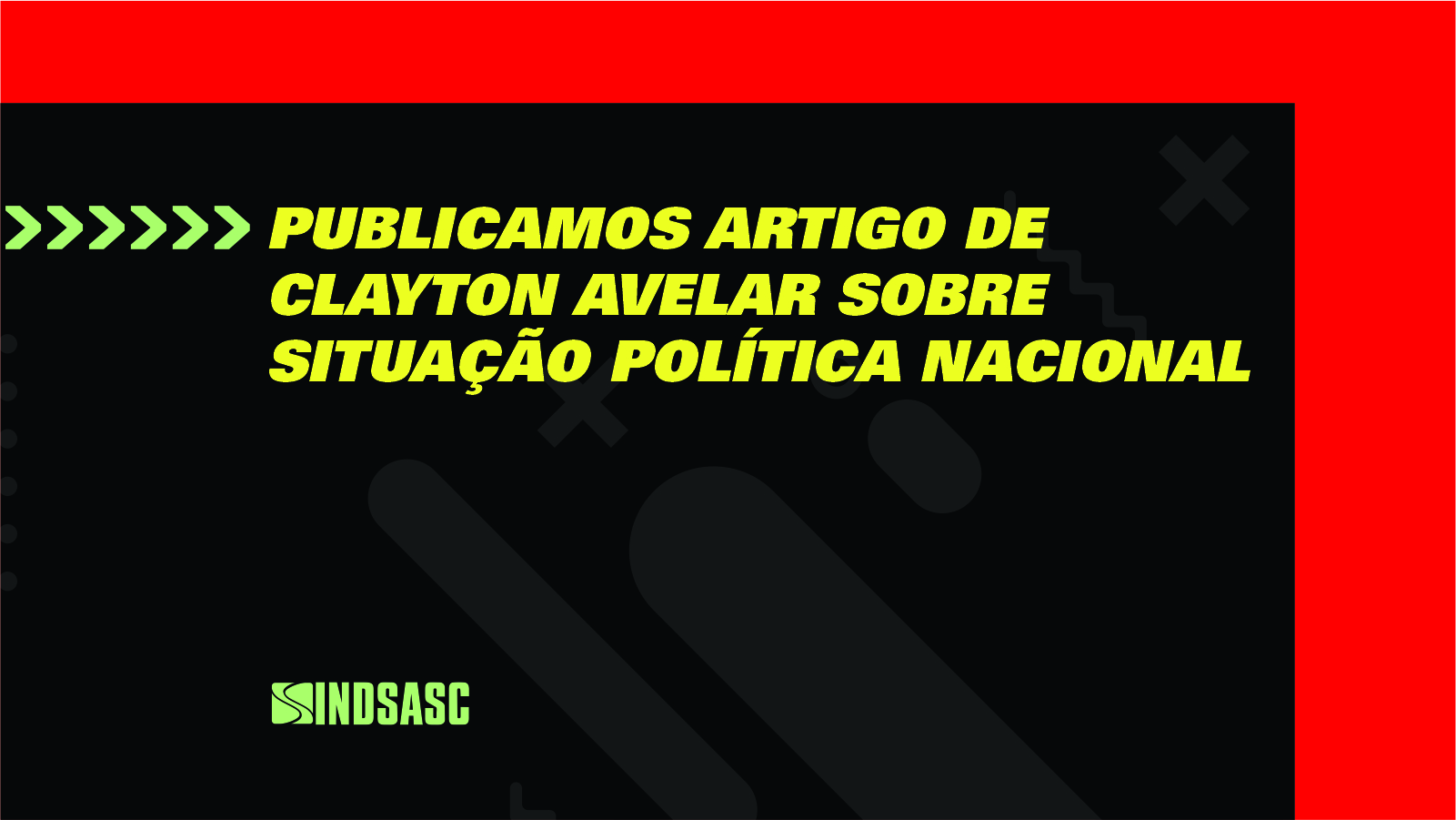 PUBLICAMOS ARTIGO DE CLAYTON AVELAR SOBRE SITUAÇÃO POLÍTICA NACIONAL