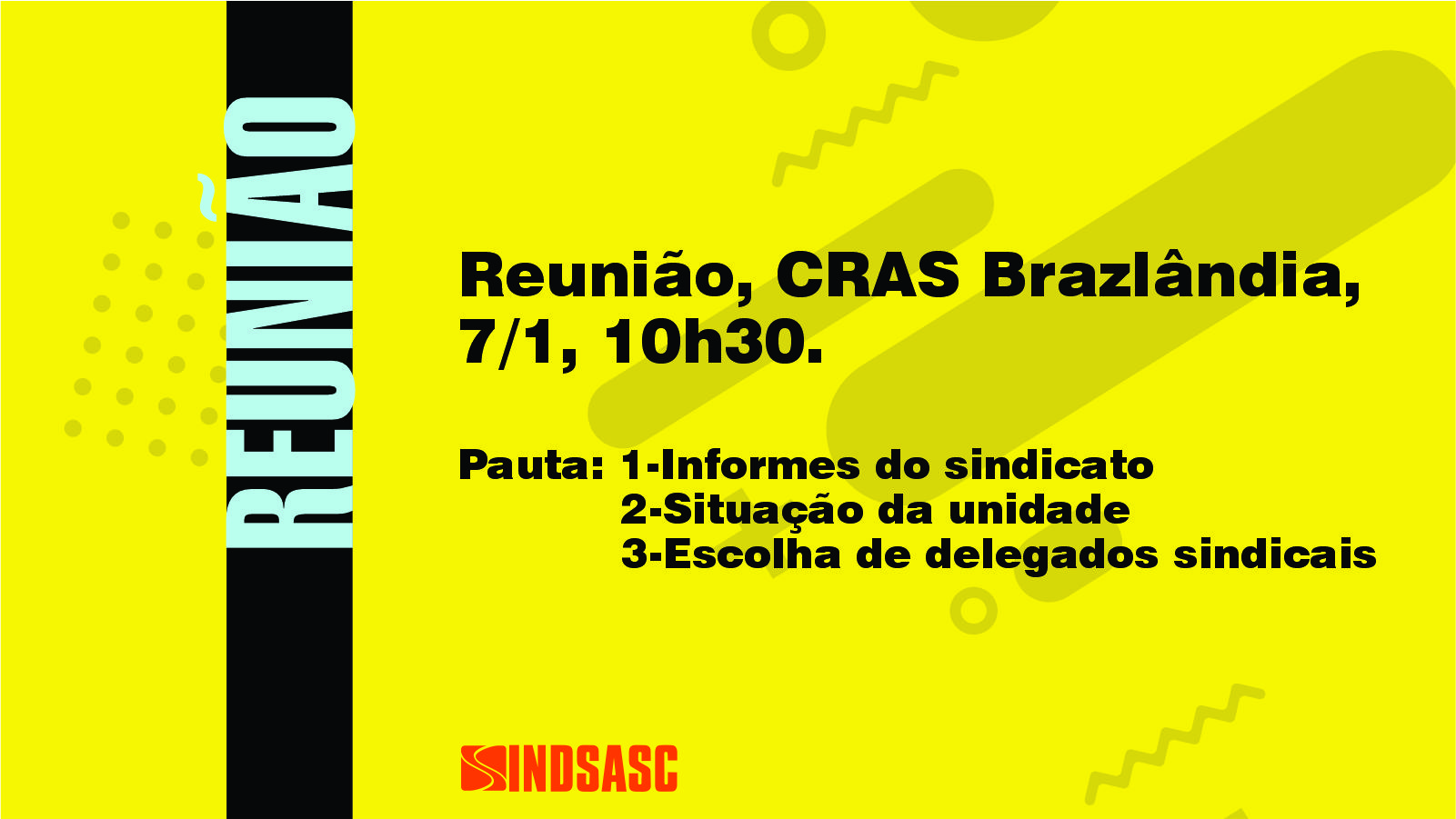 Reunião, CRAS Brazlândia, 7/1, 10h30.