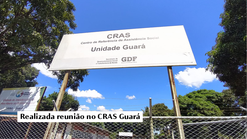 Realizada reunião no CRAS Guará