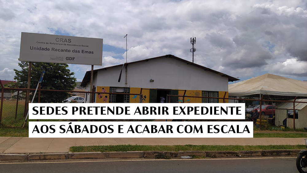 SEDES PRETENDE ABRIR EXPEDIENTE AOS SÁBADOS E ACABAR COM ESCALA 24x72