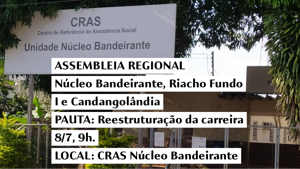 ASSEMBLEIA REGIONAL Núcleo Bandeirante, Riacho Fundo I e Candangolândia
