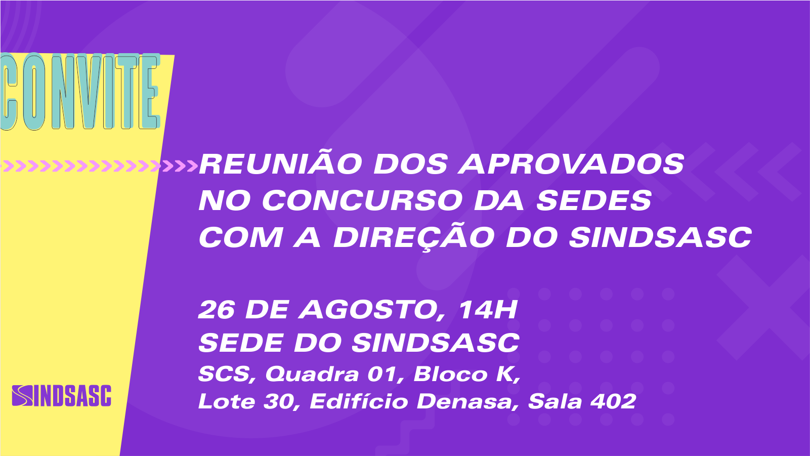 Convite: reunião da Comissão dos Aprovados no concurso da Sedes com a direção do Sindsasc