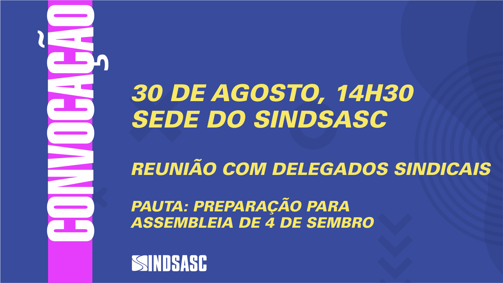 Sindsasc convoca delegados sindicais para reunião