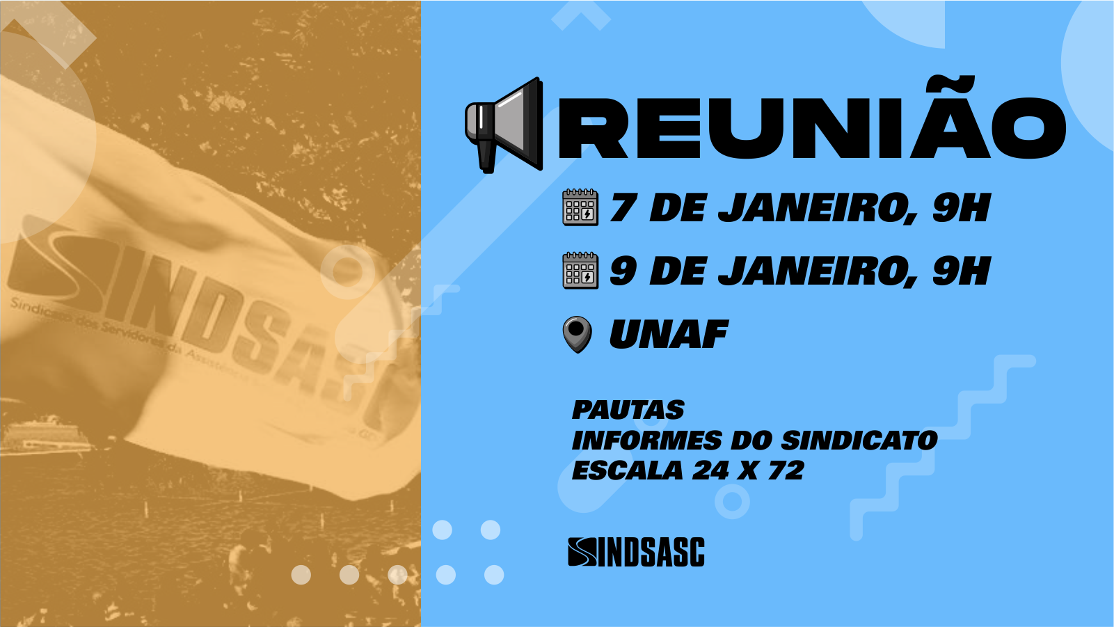 Unaf recebe reuniões do Sindsasc nos dias 7 e 9 de janeiro