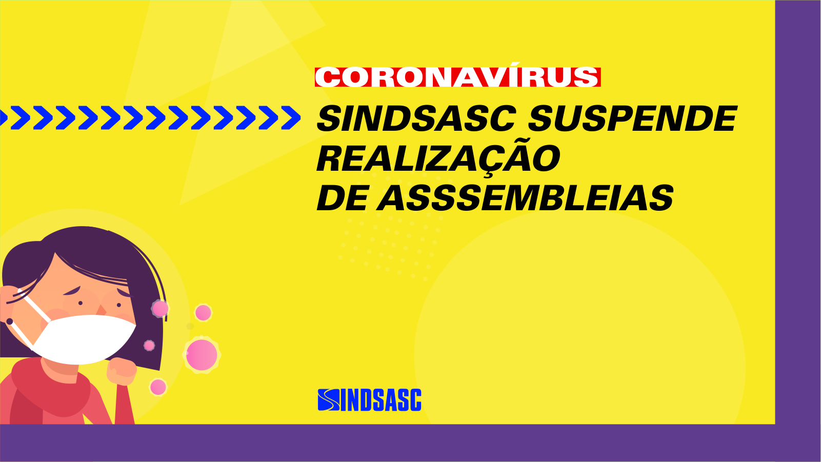 Assembleias do Sindsasc estão suspensas