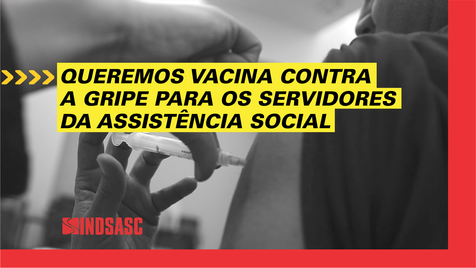 Queremos a assistência social como prioridade na vacinação contra a gripe