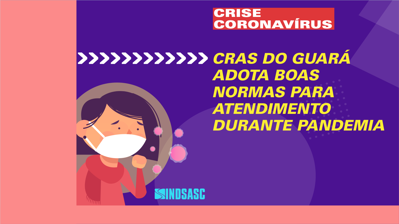 Bom exemplo do Cras Guará para o atendimento durante a pandemia de coronavírus