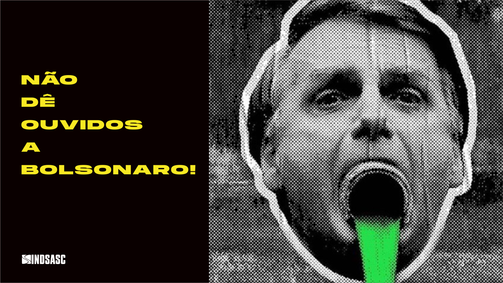 Não dêem ouvidos a Bolsonaro