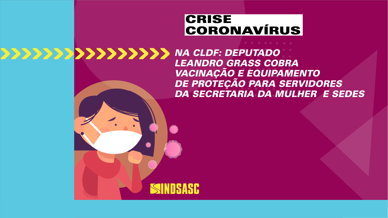 Deputado Leandro Grass solicita vacinação e equipamentos de proteção para servidores da Secretaria da Mulher e Sedes