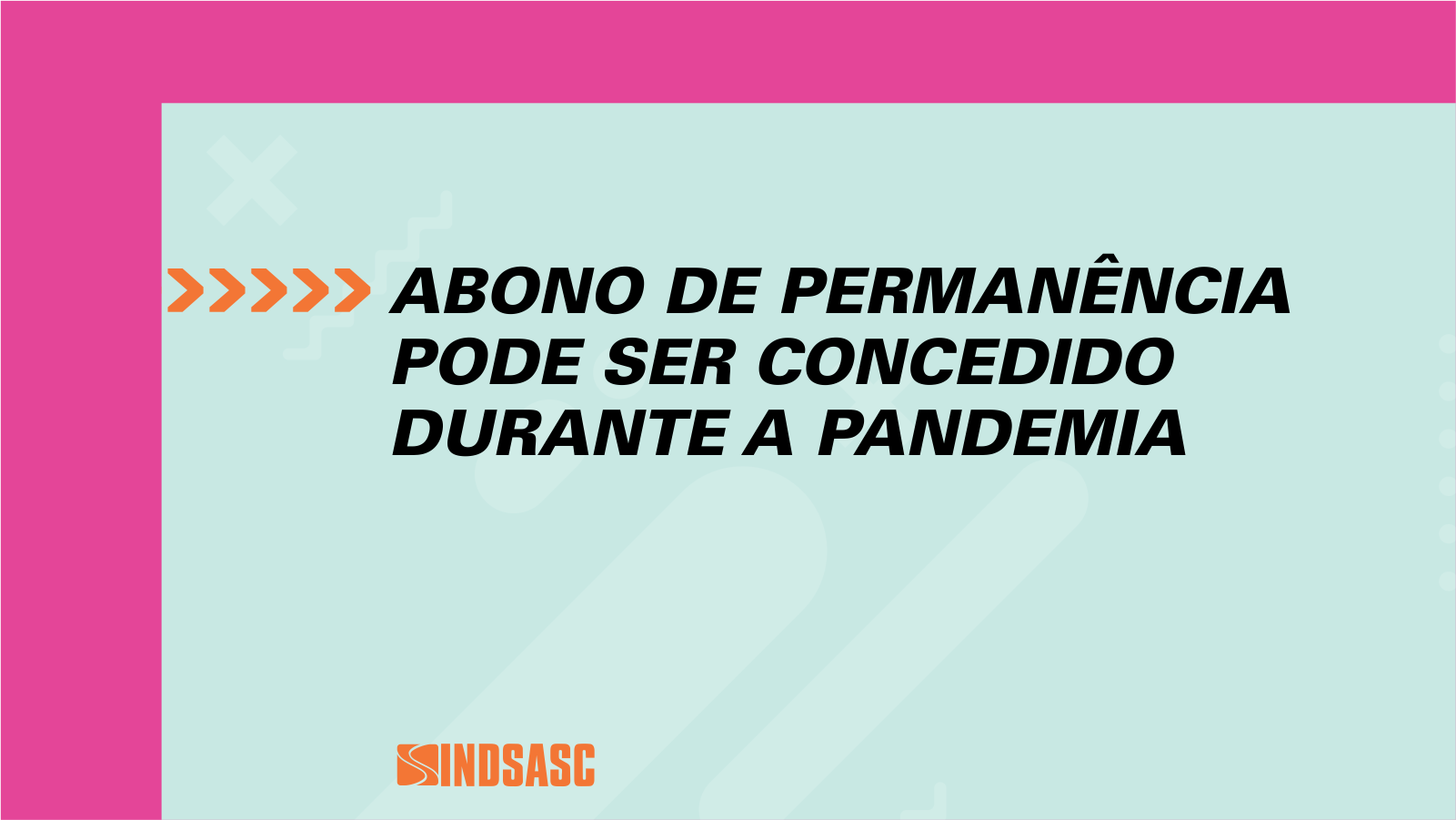 Abono de permanência pode ser concedido durante a pandemia