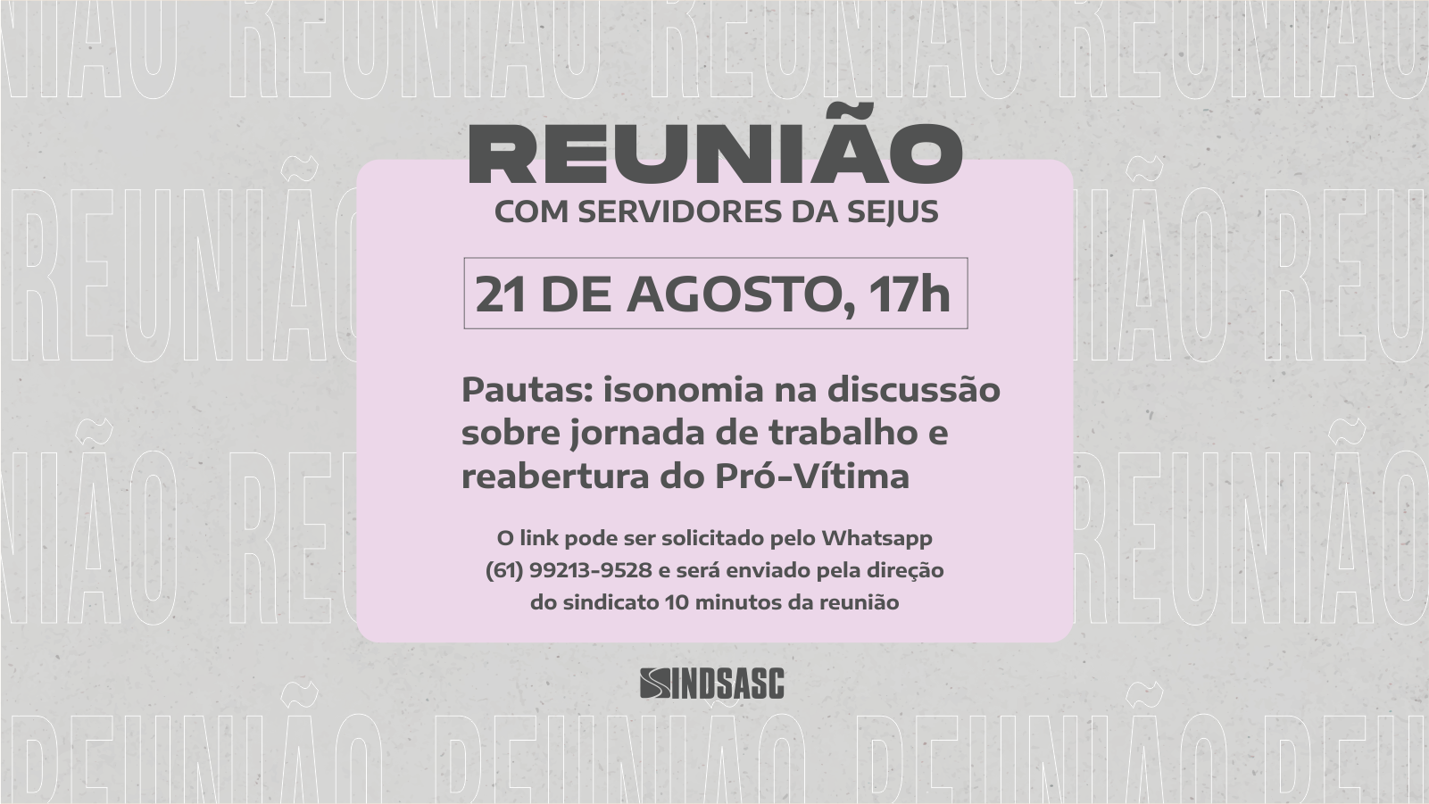 Sindsasc promove reunião com servidores da Sejus