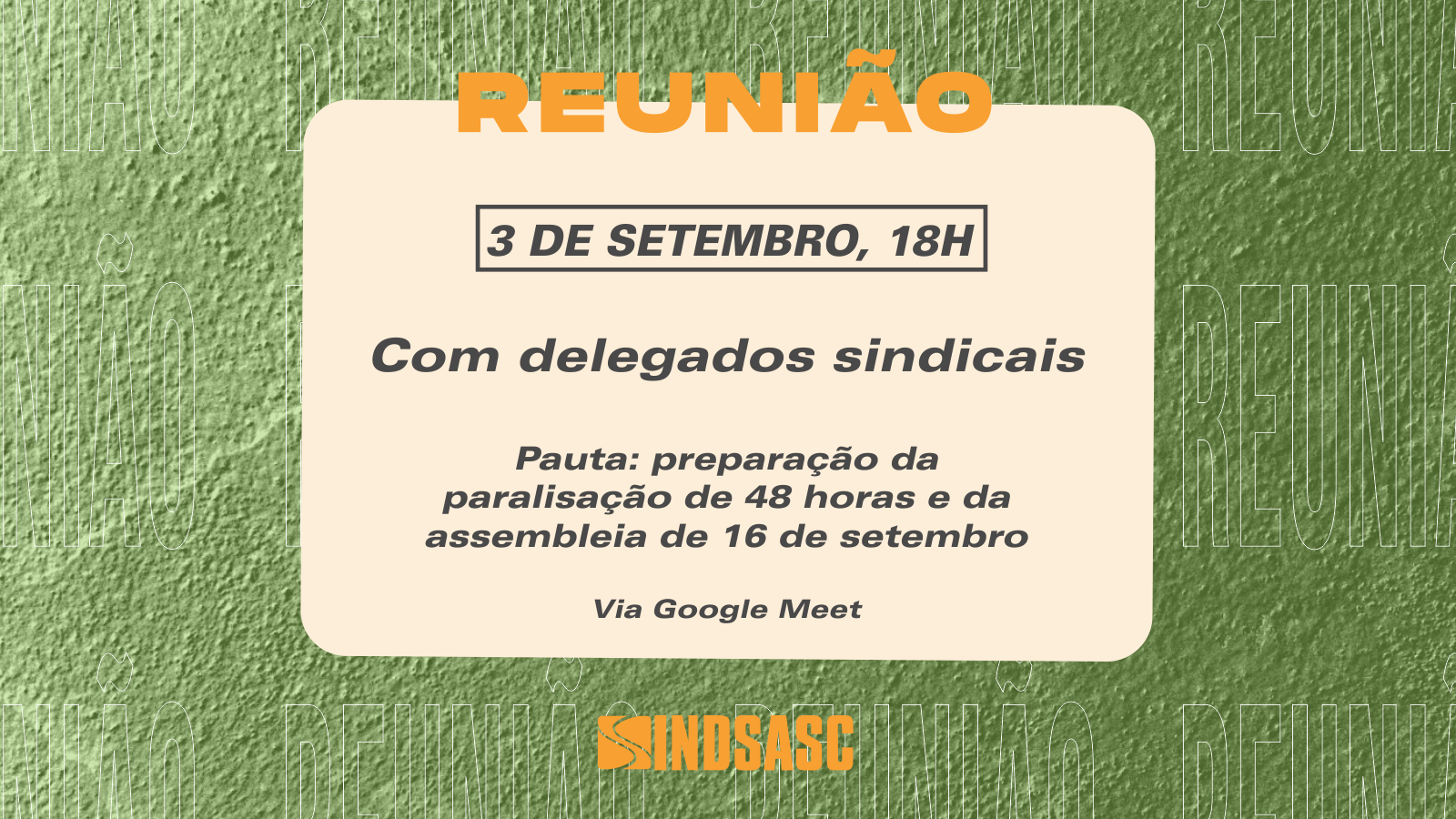 Assembleia de 16 de setembro: Sindsasc convoca reunião com delegados sindicais