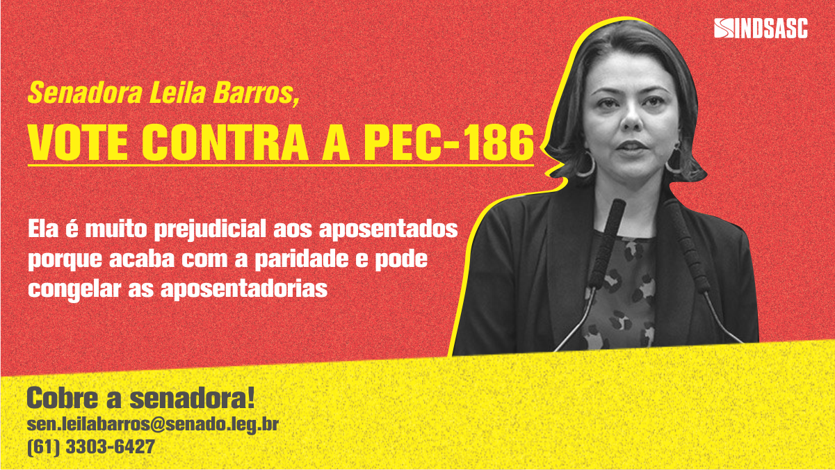 Senadora Leila Barros, vote contra a PEC 186