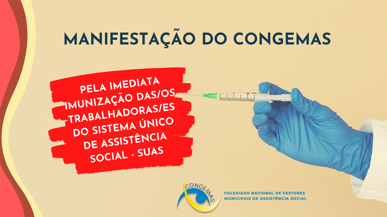 Congemas divulga manifestação sobre a imunização dos trabalhadores da assistência social