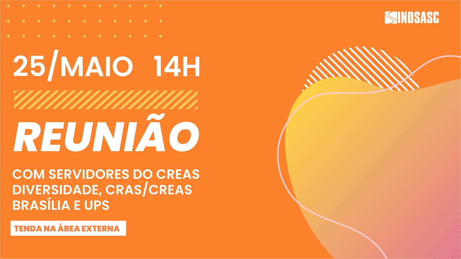 Sindsasc convoca reunião com servidores do Creas Diversidade, Cras/Creas Brasília e UPS