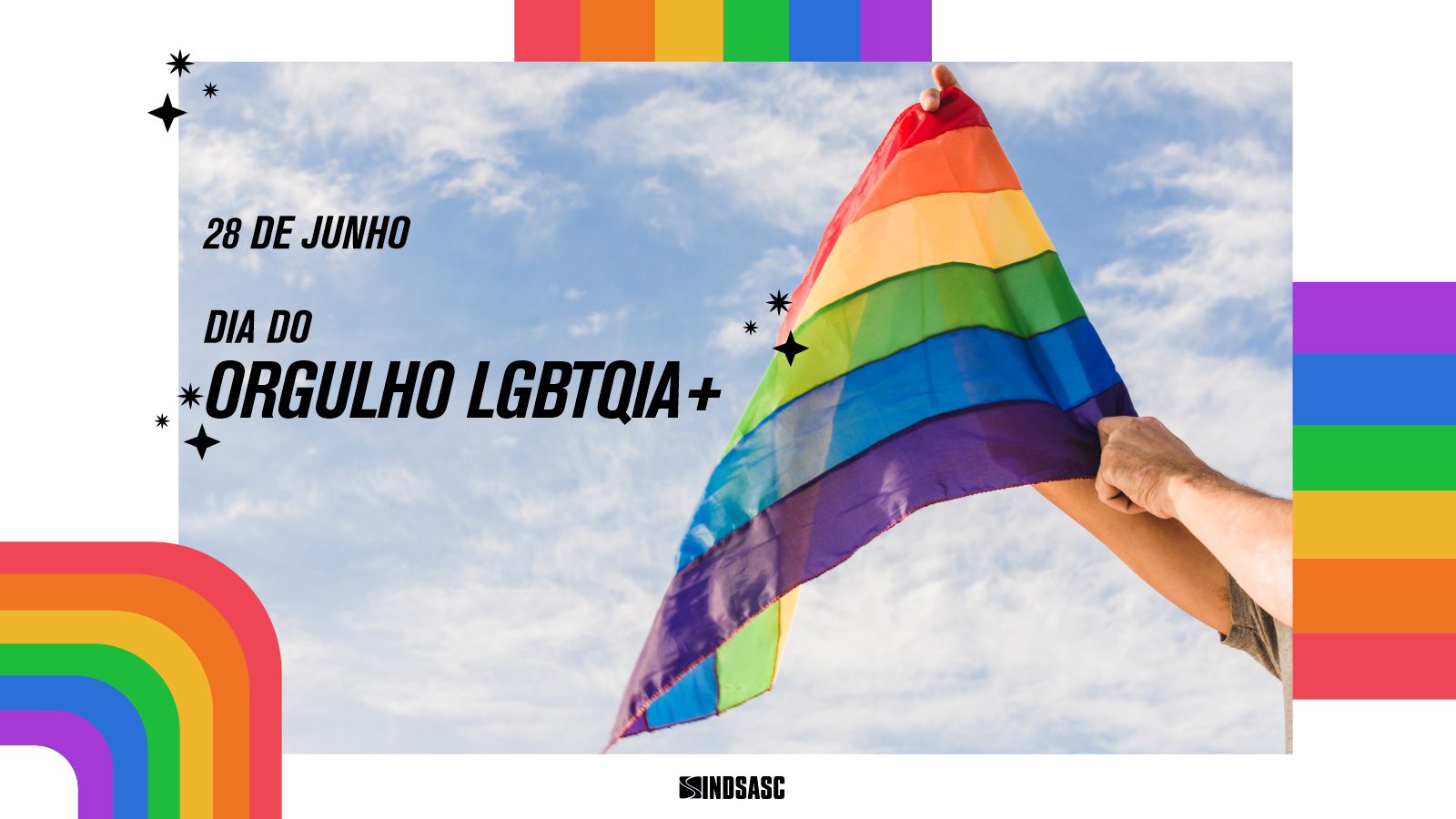 28 de junho: Dia do Orgulho LGBTQIA+