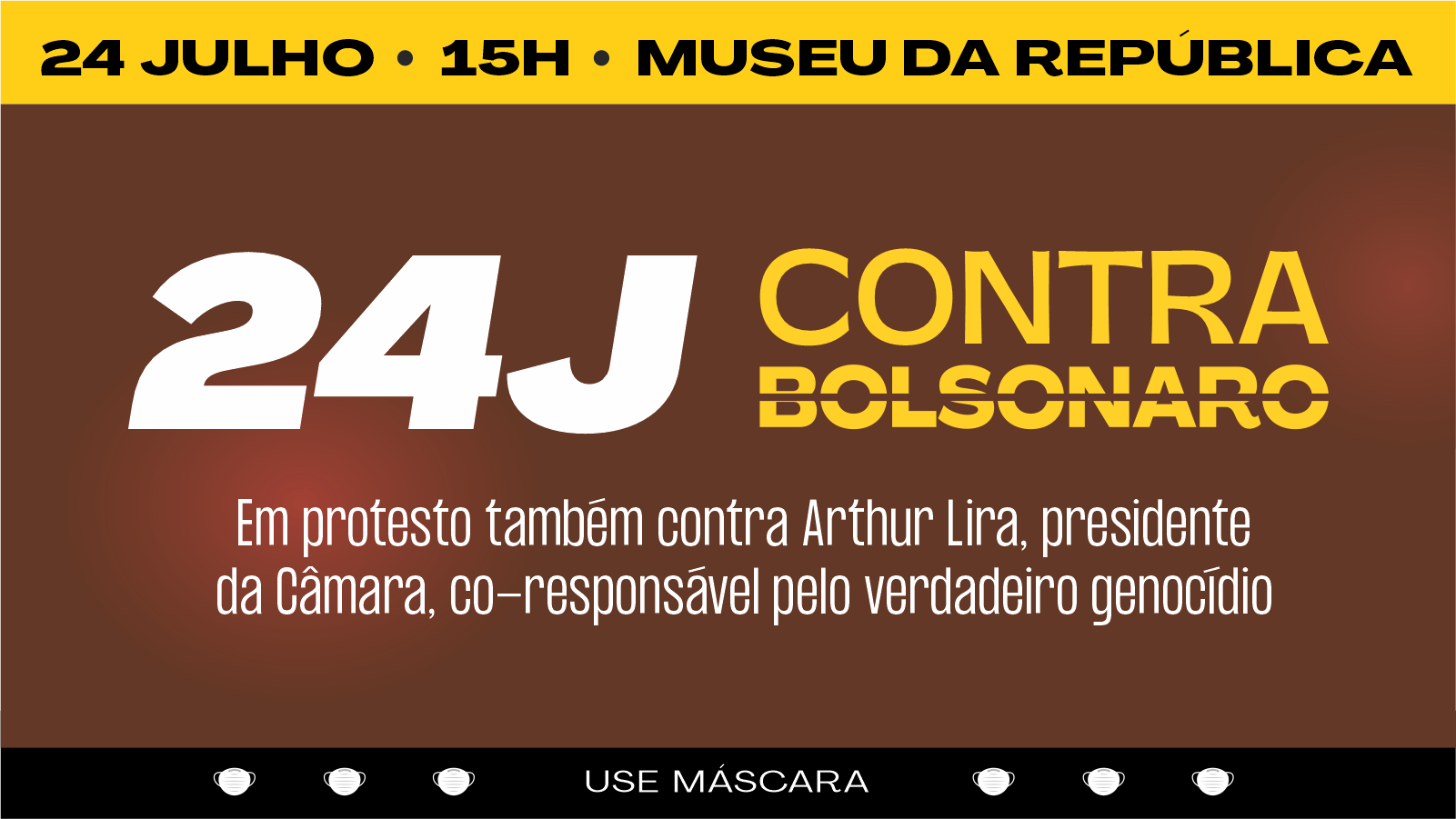 24J: Vamos às ruas protestar contra Bolsonaro e Arthur Lira