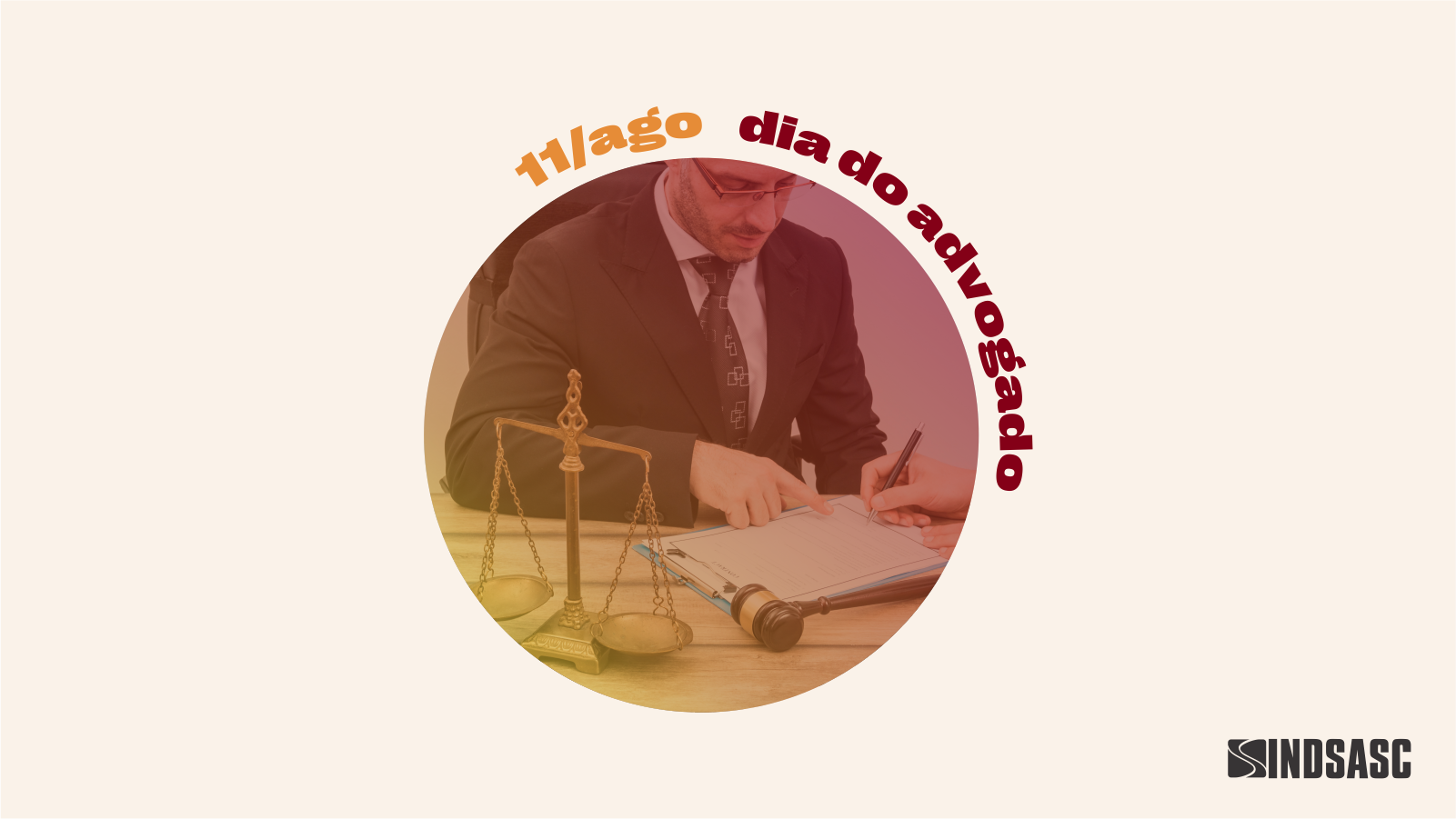 11 de agosto: Sindsasc parabeniza advogados e advogadas