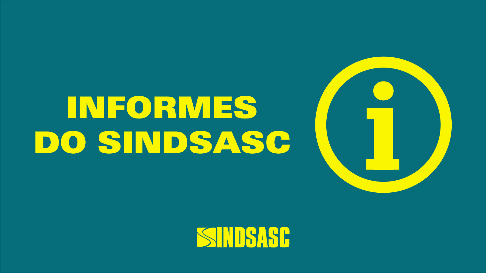 Informes do SINDSASC - Sexta-feira, 08 de abril de 2022 – Nº 205 – ano 7