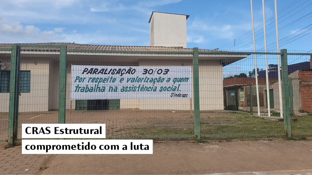 CRAS Estrutural comprometido com a luta