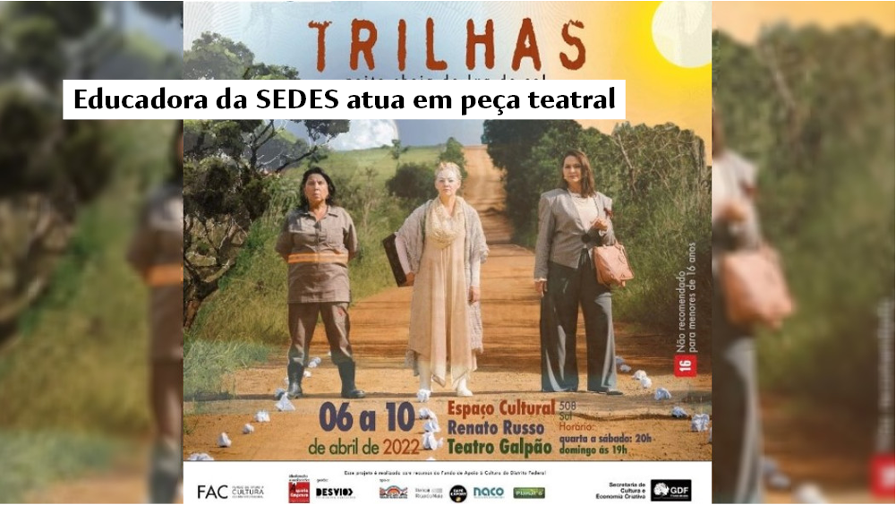 Educadora da SEDES atua em peça teatral