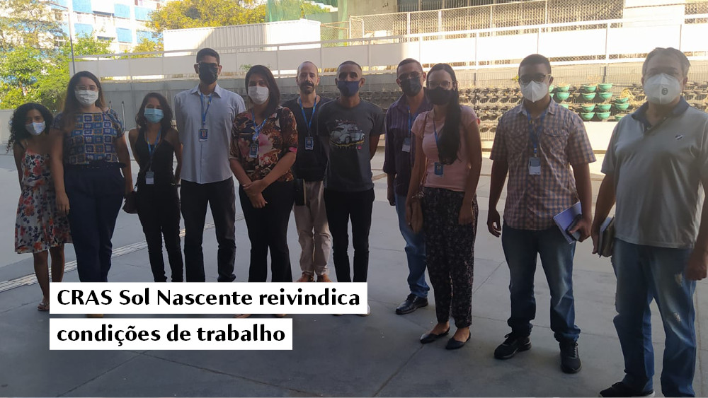 CRAS Sol Nascente reivindica condições de trabalho