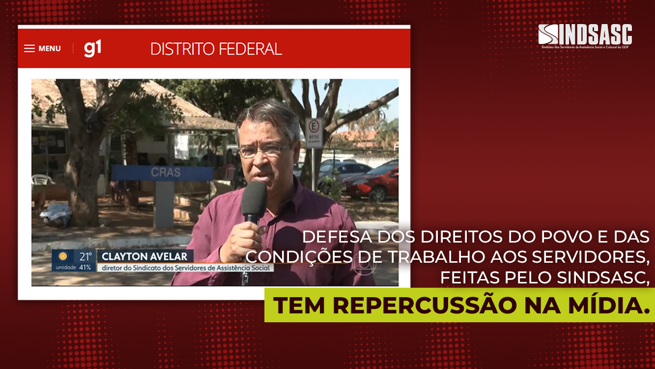 DEFESA DOS DIREITOS DO POVO E DAS CONDIÇÕES DE TRABALHO AOS SERVIDORES, FEITAS PELO SINDSASC, TEM REPERCUSSÃO NA MÍDIA