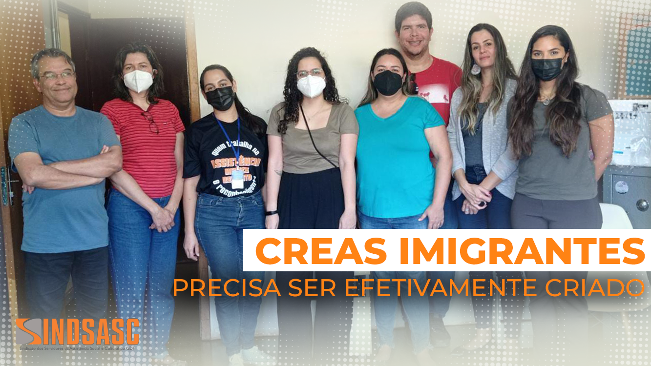 CREAS IMIGRANTES PRECISA SER EFETIVAMENTE CRIADO