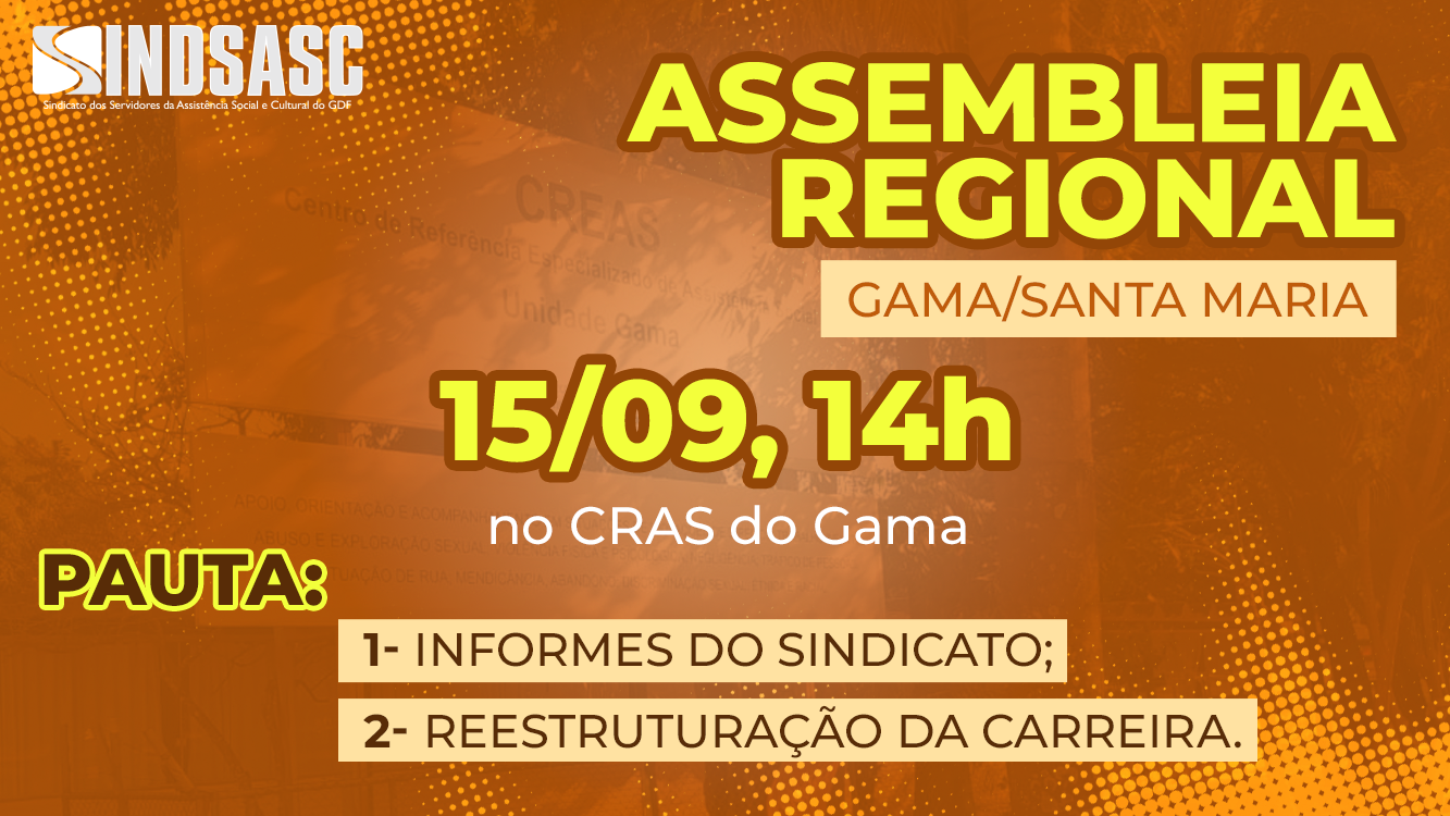 ASSEMBLEIA REGIONAL - GAMA/SANTA MARIA