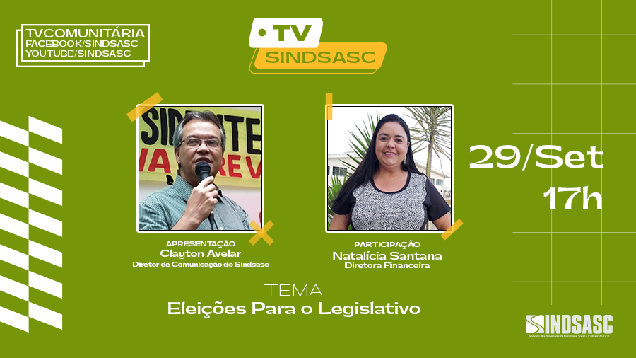 TV SINDSASC - 29 de setembro às 17h | Eleições para o Legislativo
