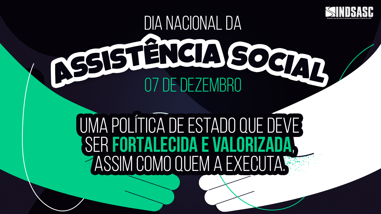 DIA NACIONAL DA ASSISTÊNCIA SOCIAL | 07 DE DEZEMBRO