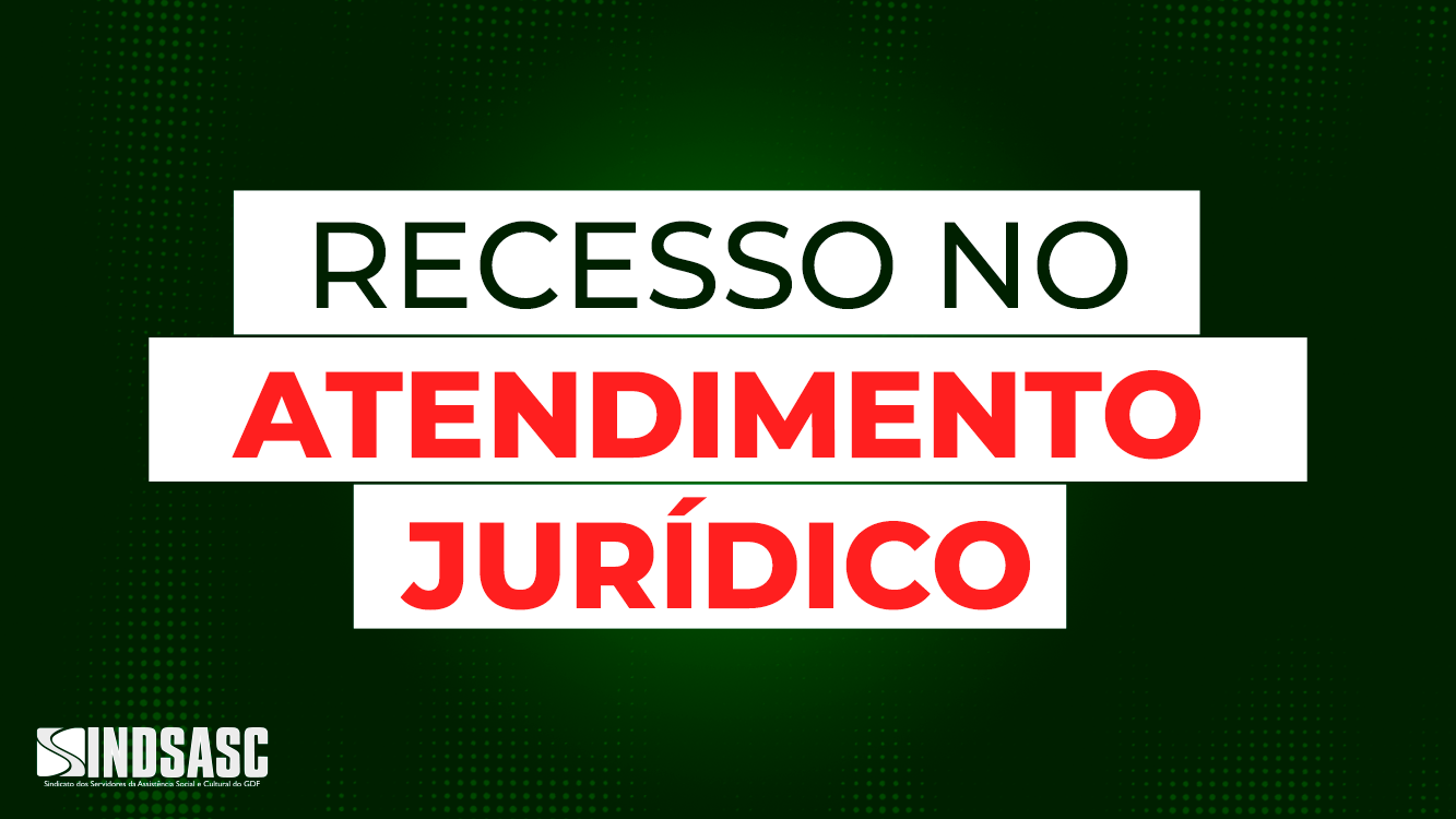 RECESSO NO ATENDIMENTO JURÍDICO