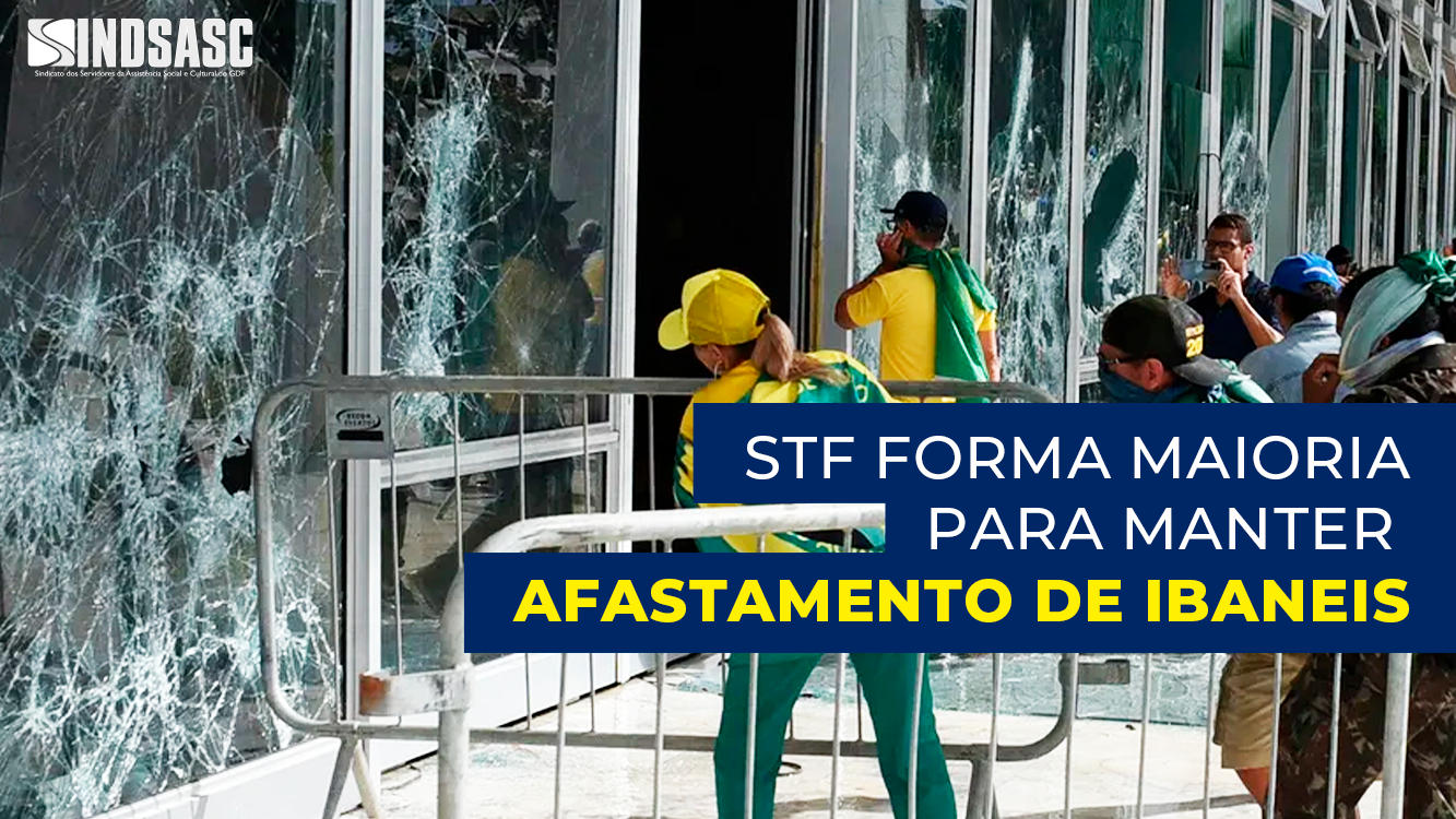 STF FORMA MAIORIA PARA MANTER AFASTAMENTO DE IBANEIS