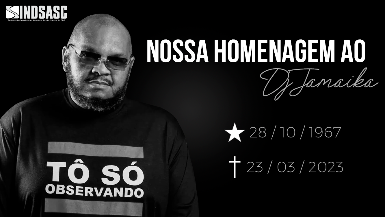 HOMENAGEM SINDSASC AO DJ JAMAIKA