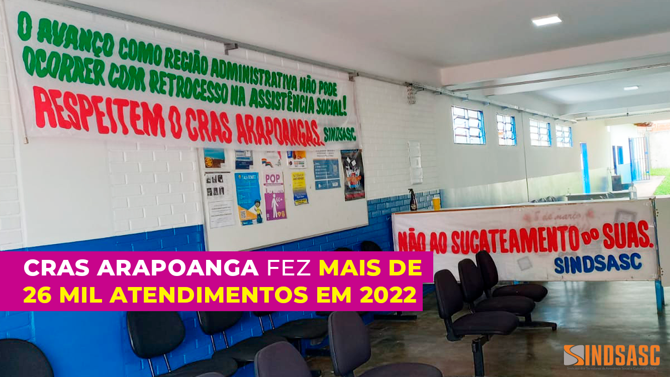 CRAS ARAPOANGA FEZ MAIS DE 26 MIL ATENDIMENTOS EM 2022