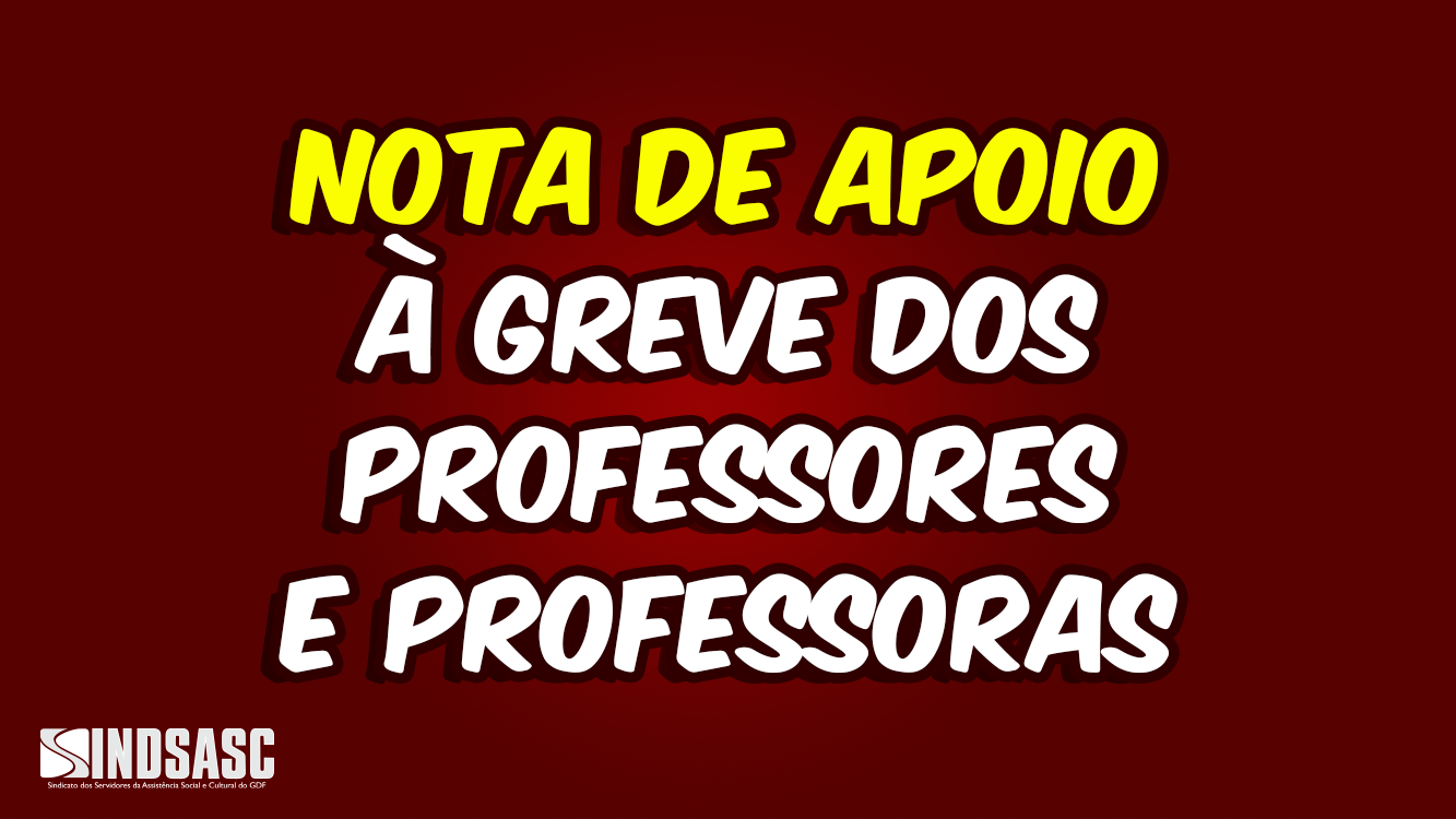 NOTA DE APOIO À GREVE DOS PROFESSORES E PROFESSORAS