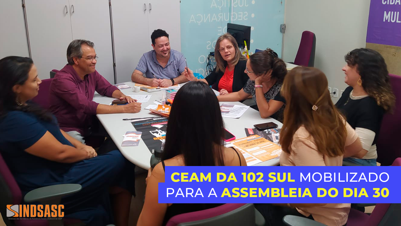 CEAM DA 102 SUL MOBILIZADO PARA A ASSEMBLEIA DO DIA 30