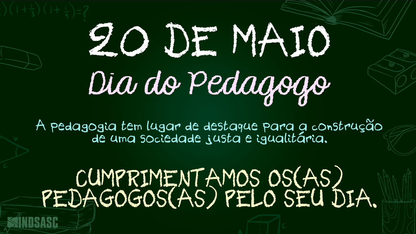 20 DE MAIO | DIA DO PEDAGOGO