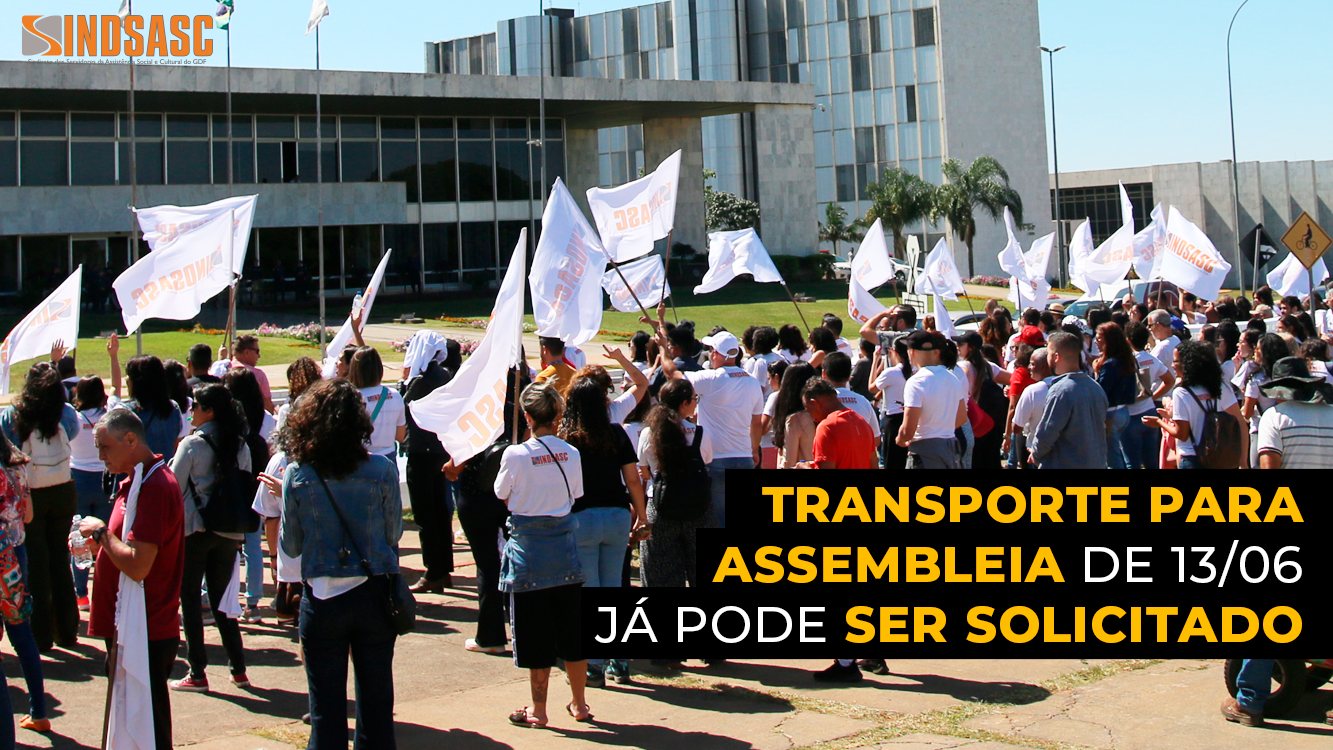 TRANSPORTE PARA ASSEMBLEIA DE 13/06 JÁ PODE SER SOLICITADO