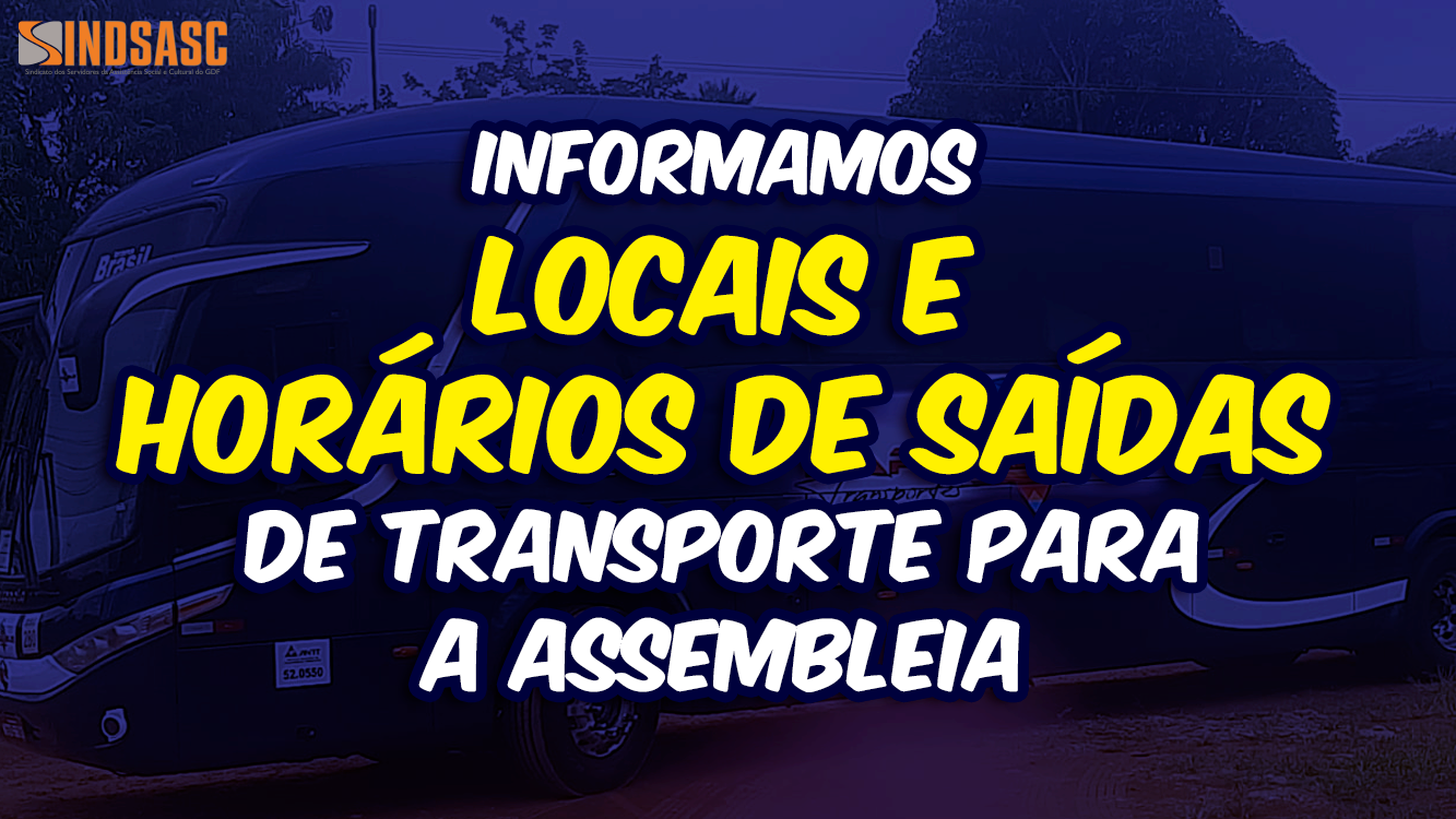 TRANSPORTES PARA A ASSEMBLEIA CONFIRMADOS