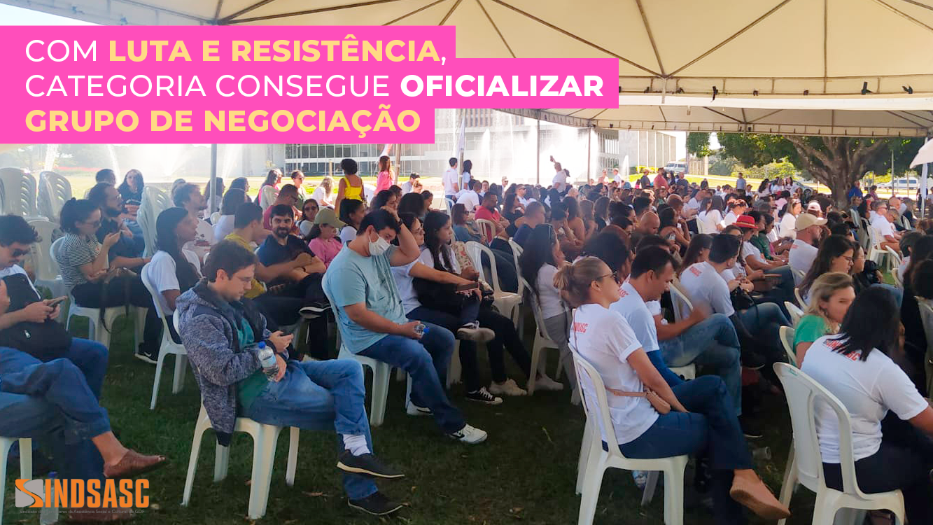 COM LUTA E RESISTÊNCIA, CATEGORIA CONSEGUE OFICIALIZAR GRUPO DE NEGOCIAÇÃO