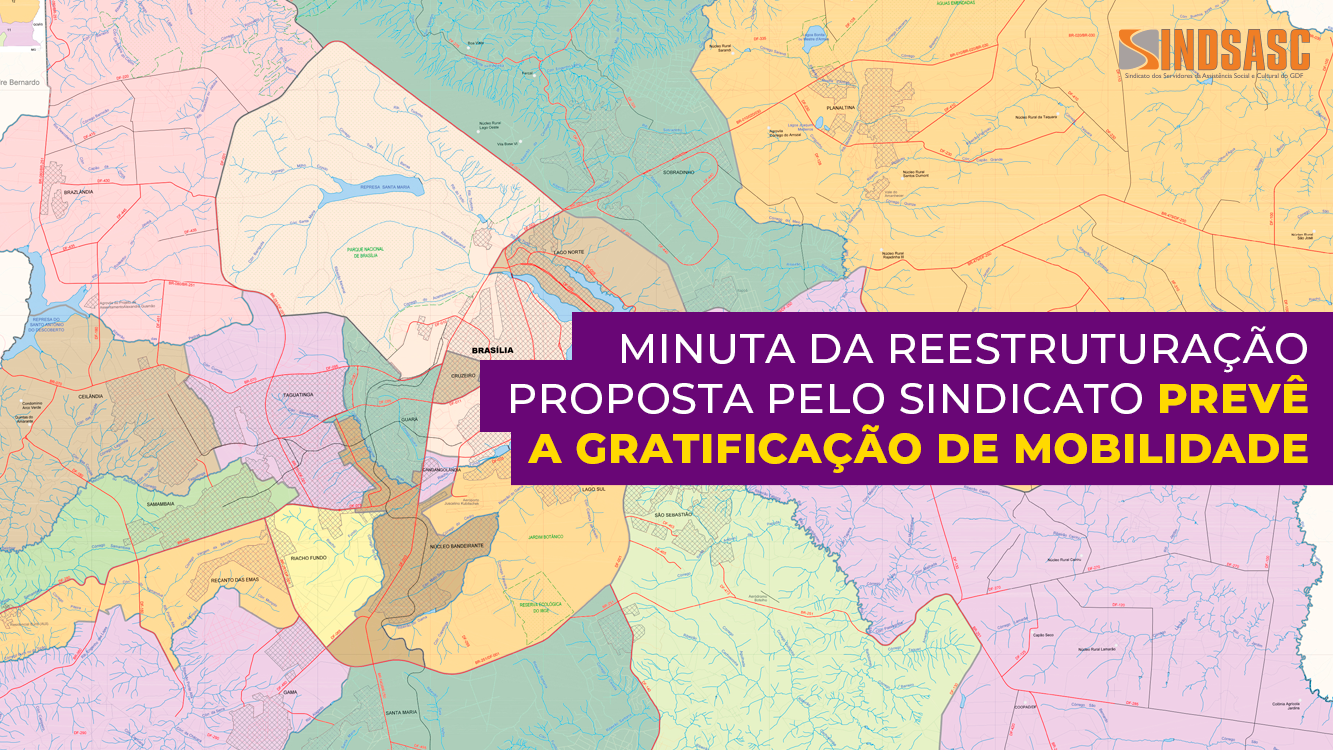 MINUTA DA REESTRUTURAÇÃO PROPOSTA PELO SINDICATO PREVÊ A GRATIFICAÇÃO DE MOBILIDADE