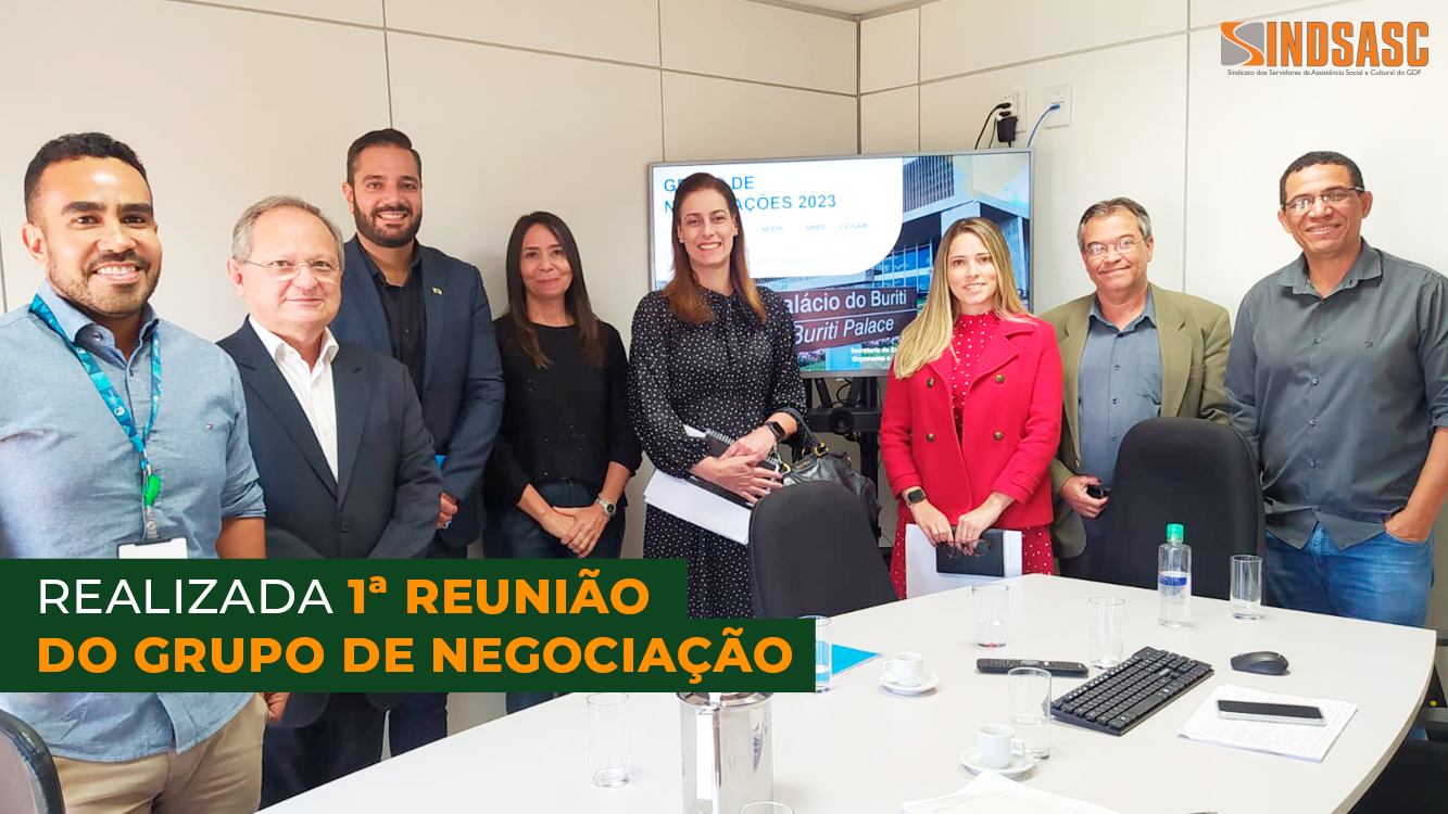 REALIZADA 1ª REUNIÃO DO GRUPO DE NEGOCIAÇÃO