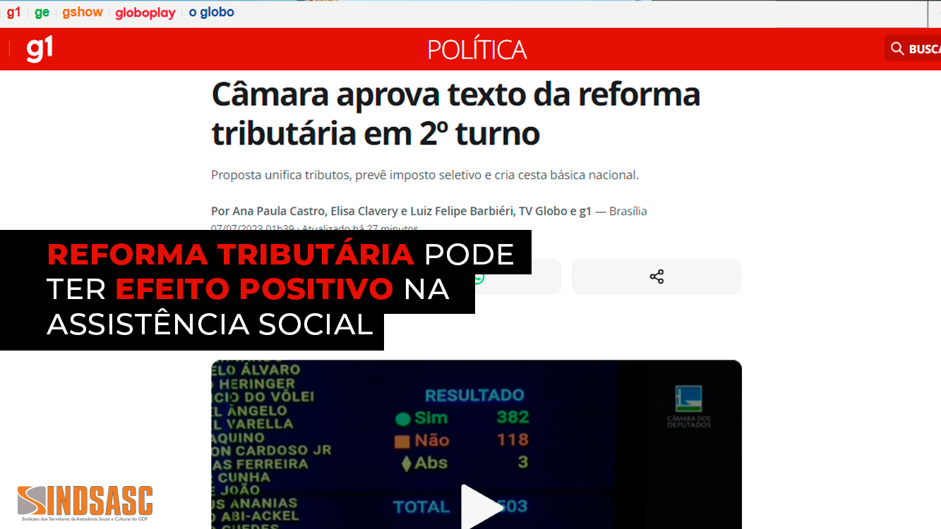 REFORMA TRIBUTÁRIA PODE TER EFEITO POSITIVO NA ASSISTÊNCIA SOCIAL